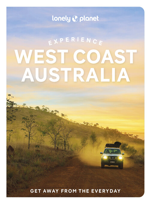 Title details for Lonely Planet Experience West Coast Australia by Lonely Planet - Available